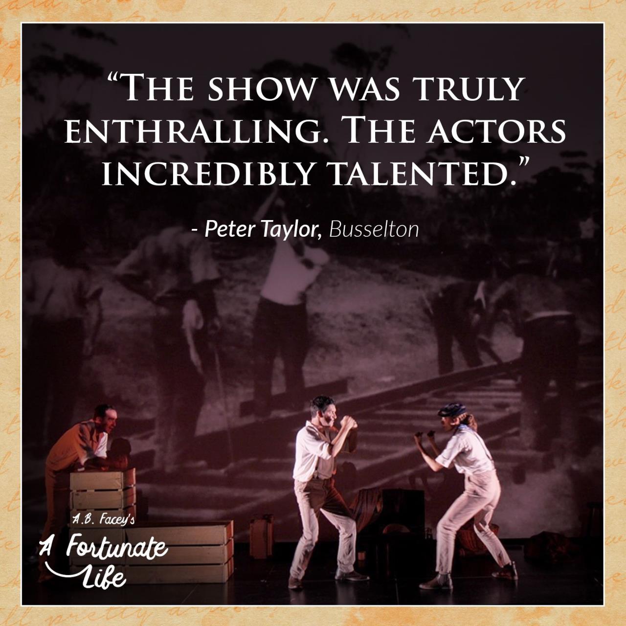 A.B. Facey's A Fortunate Life Production