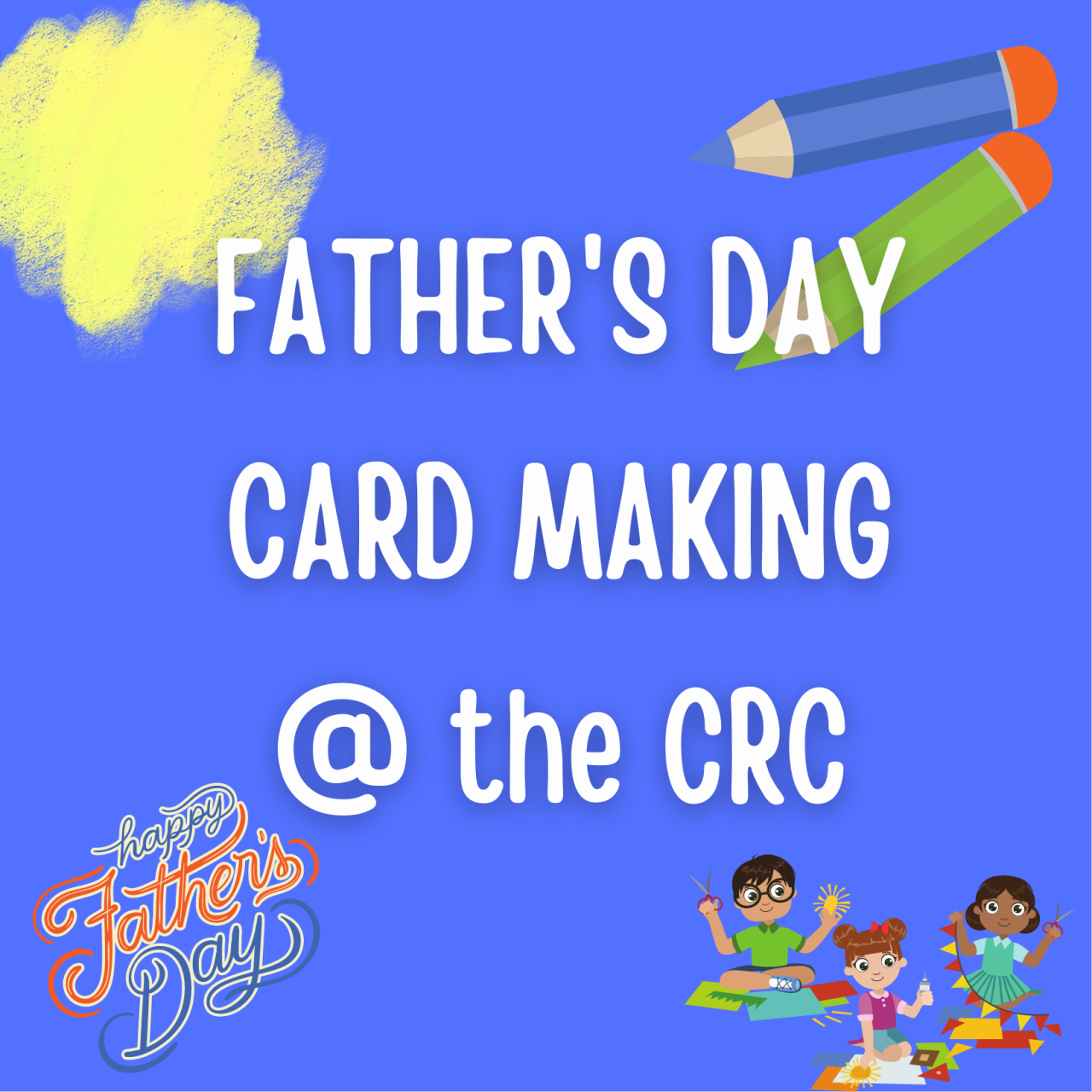 Father's Day Card Making @ the CRC